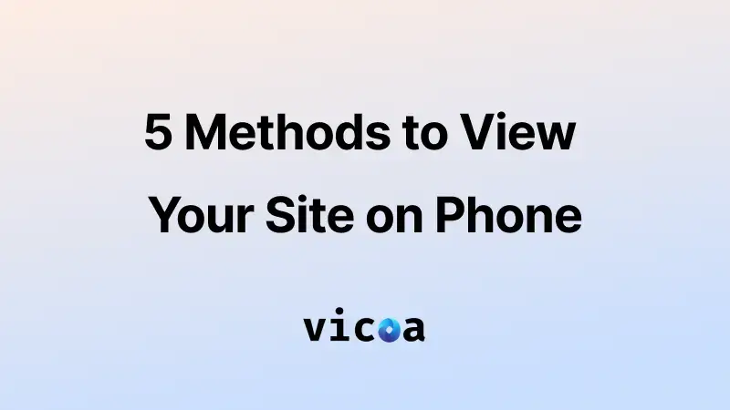 View Localhost on Mobile: 5 Methods to Test Your Site on Phone